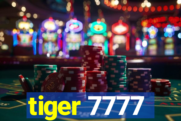 tiger 7777